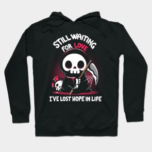 Still Waiting for Love Hoodie